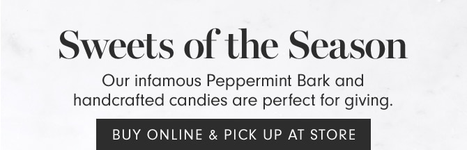 Sweets of the Season - BUY ONLINE & PICK UP AT STORE