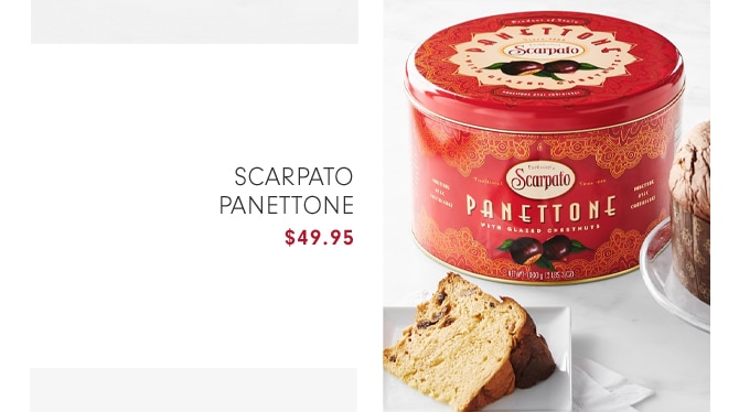 SCARPATO PANETTONE - $49.95