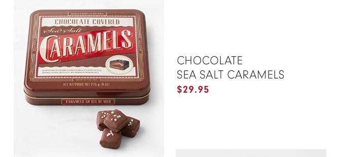 CHOCOLATE SEA SALT CARAMELS - $29.95