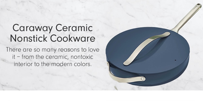 Caraway Ceramic Nonstick Cookware