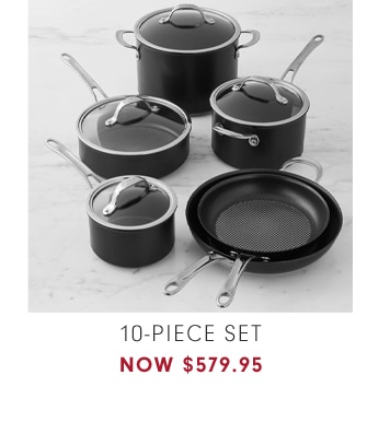 10-PIECE SET - NOW $579.95