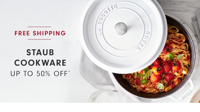 STAUB COOKWARE - UP TO 50% OFF*