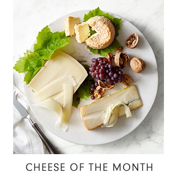 CHEESE OF THE MONTH