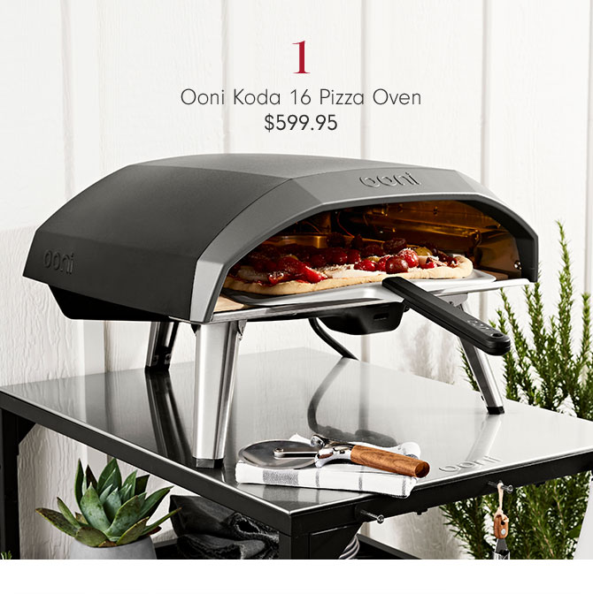 1 - Ooni Koda 16 Pizza Oven $599.95