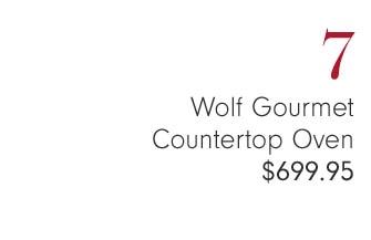 7 - Wolf Gourmet Countertop Oven $699.95