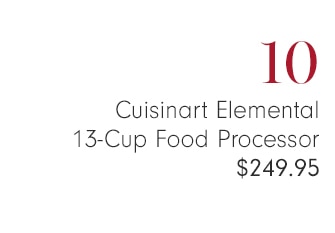 10 - Cuisinart Elemental 13-Cup Food Processor $199.95