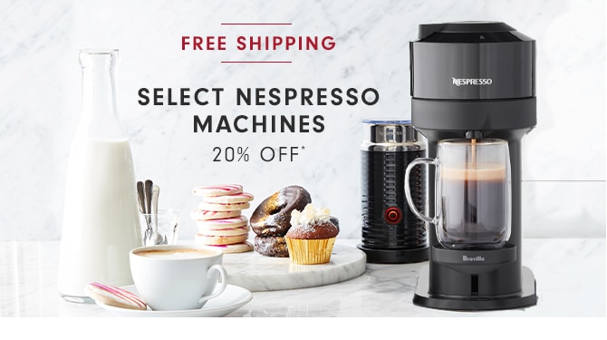 SELECT NESPRESSO MACHINES - 20% OFF*