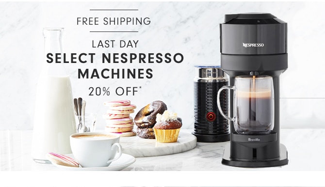 SELECT NESPRESSO MACHINES - 20% OFF*