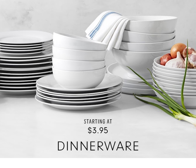 STARTING AT $3.95 - DINNERWARE