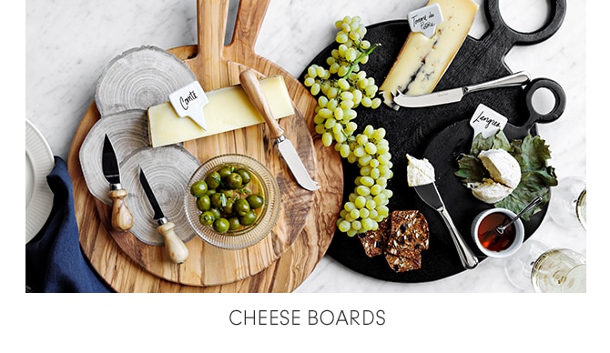 CHEESE BOARDS