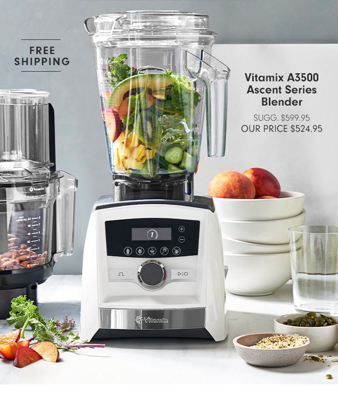 Vitamix A3500 Ascent Series Blender - OUR PRICE $524.95