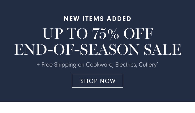 UP TO 75% OFF END-OF-SEASON SALE - SHOP NOW