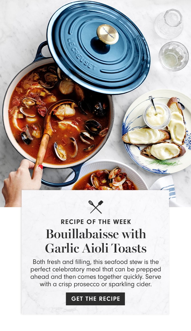 RECIPE OF THE WEEK - Bouillabaisse with Garlic Aioli Toast - GET THE RECIPE