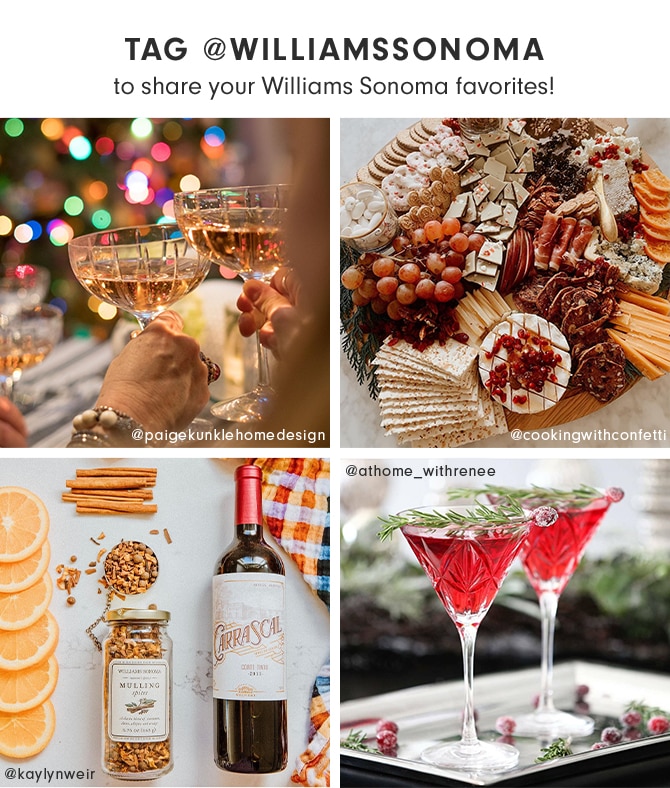 Tag @williamssonoma to share your Williams Sonoma favorites!