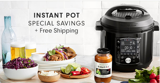 INSTANT POT SPECIAL SAVINGS + Free Shipping