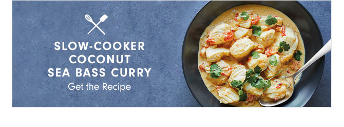 SLOW-COOKER COCONUT SEA BASS CURRY - Get the Recipe