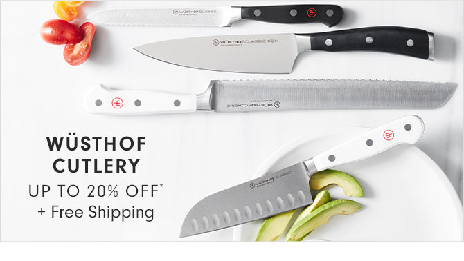 WÜSTHOF CUTLERY UP TO 20% OFF* + Free Shipping