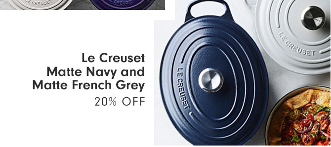 Le Creuset Matte Navy and Matte French Grey - 20% OFF