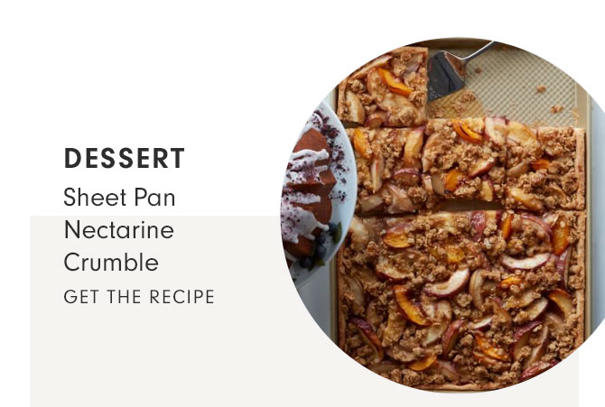 DESSERT - Sheet Pan Nectarine Crumble - GET THE RECIPE