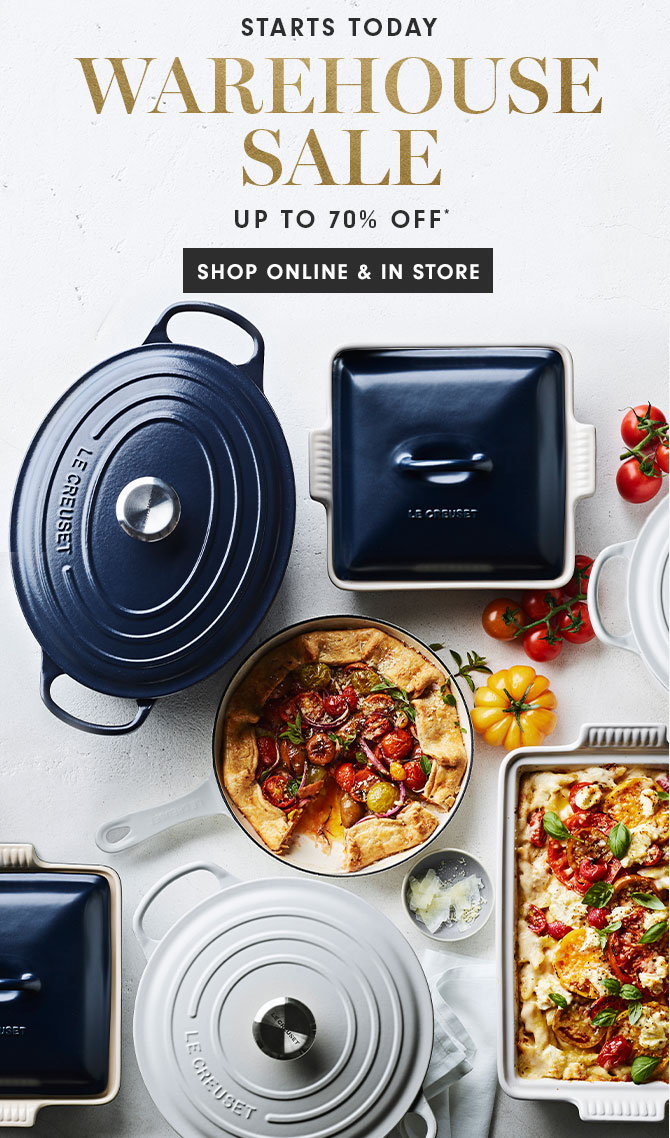 STARTS TODAY - WAREHOUSE SALE - UP TO 70% OFF* - SHOP ONLINE & IN STORE