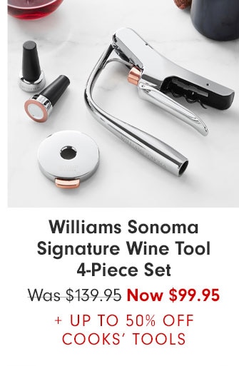 Williams Sonoma Signature Wine Tool 4-Piece Set - Was $139.95 Now $99.95 + UP TO 50% OFF COOKS' TOOLS