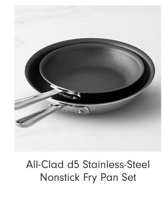 All-Clad d5 Stainless-Steel Nonstick Fry Pan Set