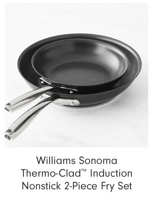 Williams Sonoma Thermo-Clad™ Induction Nonstick 2-Piece Fry Set