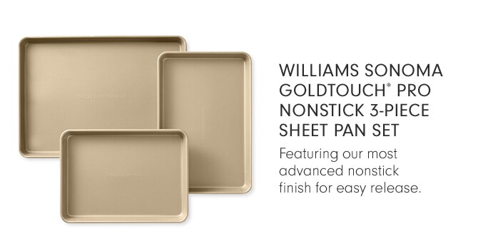 WILLIAMS SONOMA GOLDTOUCH® PRO NONSTICK 3-PIECE SHEET PAN