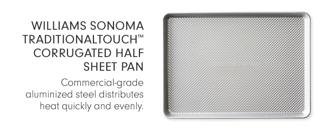 WILLIAMS SONOMA TRADITIONALTOUCH™ CORRUGATED HALF SHEET PAN