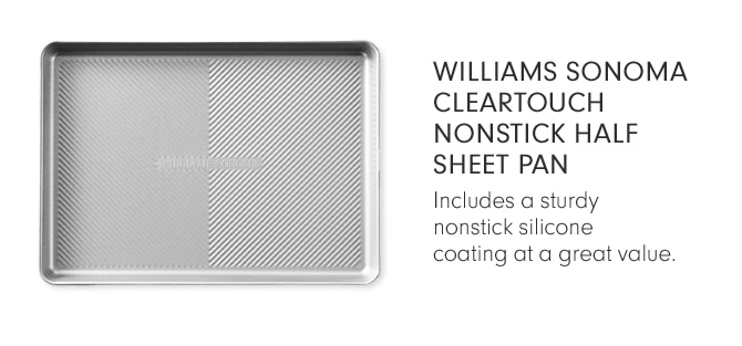 WILLIAMS SONOMA CLEARTOUCH NONSTICK HALF SHEET PAN