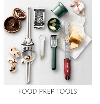 FOOD PREP TOOLS