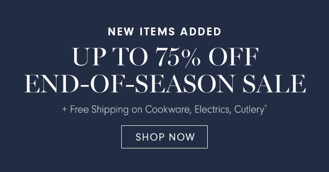 UP TO 75% OFF END-OF-SEASON SALE - SHOP NOW