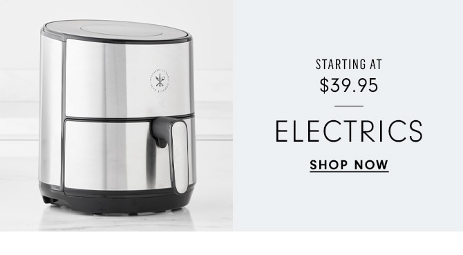 ELECTRICS - SHOP NOW