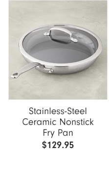 Stainless-Steel Ceramic Nonstick Fry Pan - $129.95