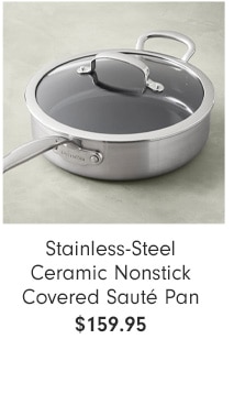 Stainless-Steel Ceramic Nonstick Covered Sauté Pan - $159.95