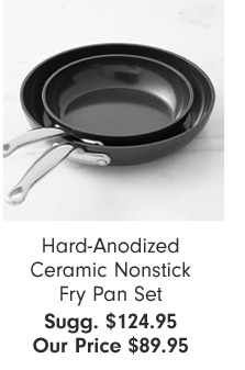 Hard Anodized Ceramic Nonstick Fry Pan Set - $129.95