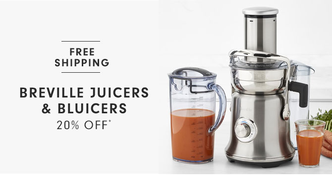 BREVILLE JUICERS & BLUICERS 20% OFF*