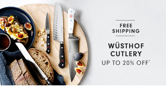 WÜSTHOF CUTLERY UP TO 20% OFF*