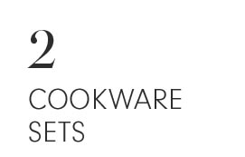 2 - COOKWARE SETS