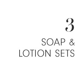 3 - SOAP & LOTION SETS