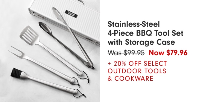 Stainless-Steel 4-Piece BBQ Tool Set with Storage Case - Now $79.96 + 20% off Select Outdoor Tools & Cookware
