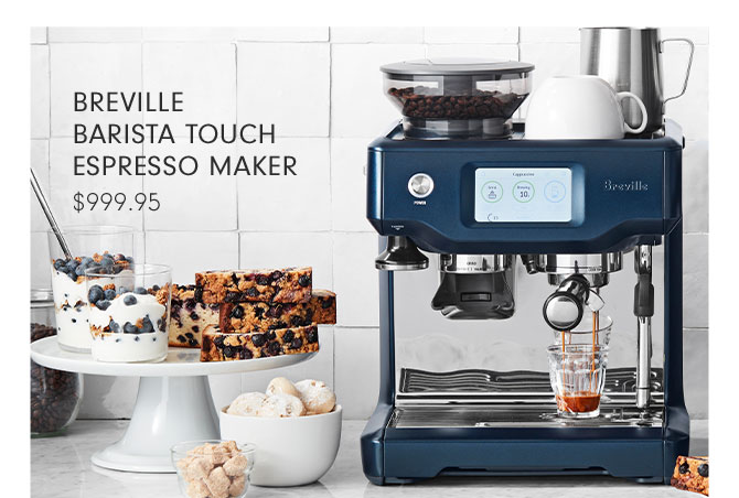 BREVILLE BARISTA TOUCH ESPRESSO MAKER - $999.95