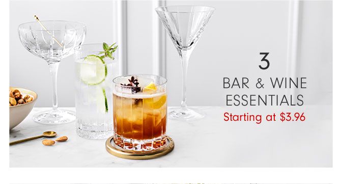 3 - BAR & WINE ESSENTIALS Starting at $3.96