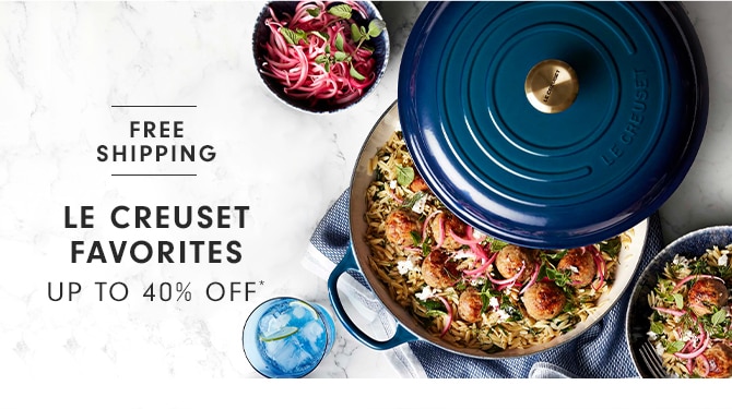 LE CREUSET FAVORITES - UP TO 40% OFF*