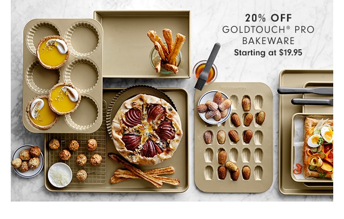 GOLDTOUCH® PRO BAKEWARE - Starting at $19.95