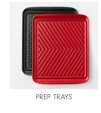 PREP TRAYS