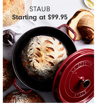 STAUB Starting at $99.95