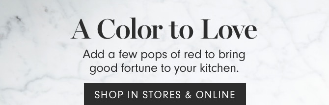 A Color to Love- SHOP IN STORES & ONLINE