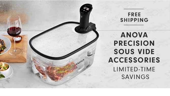 ANOVA PRECISION SOUS VIDE ACCESSORIES - LIMITED-TIME SAVINGS