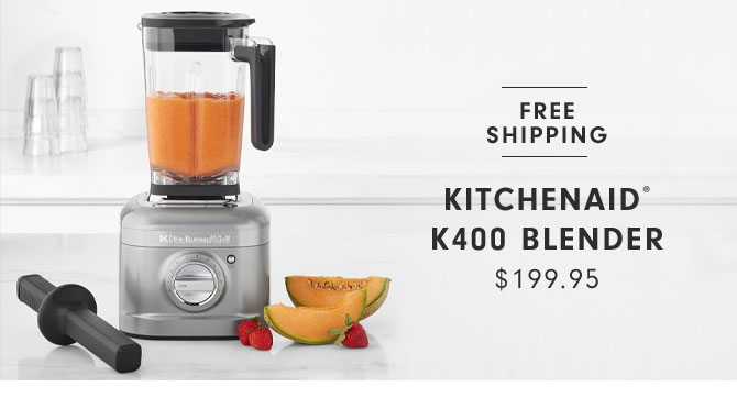 KITCHENAID® K400 BLENDER - $199.95